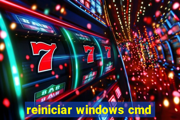 reiniciar windows cmd